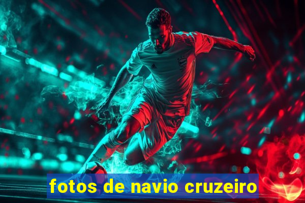 fotos de navio cruzeiro