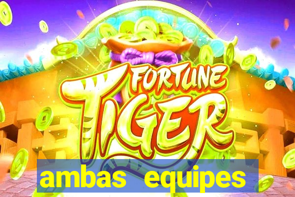 ambas equipes marcam ou mais de 2.5