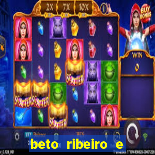 beto ribeiro e carla albuquerque
