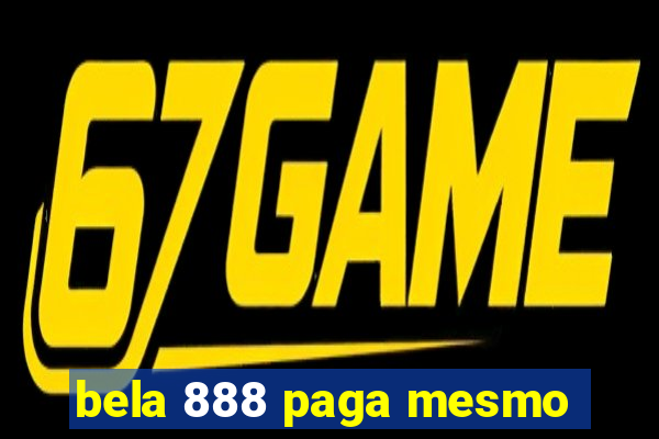 bela 888 paga mesmo