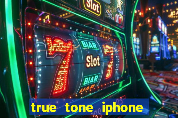 true tone iphone economiza energia