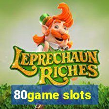 80game slots
