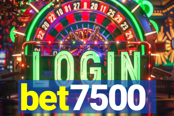 bet7500