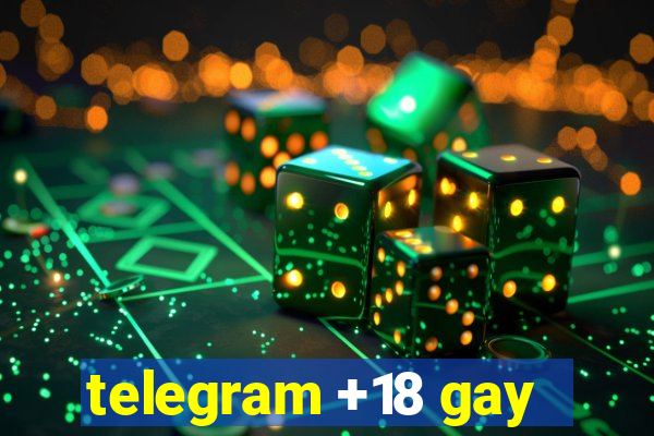 telegram +18 gay