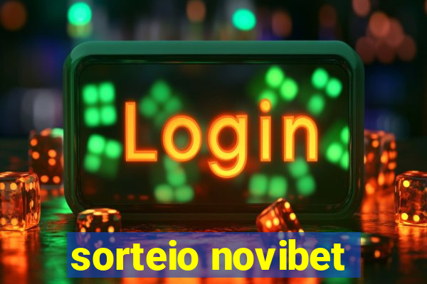sorteio novibet