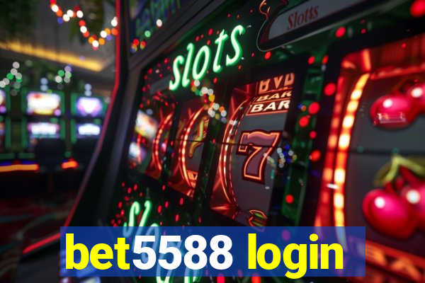 bet5588 login