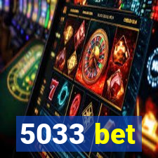 5033 bet