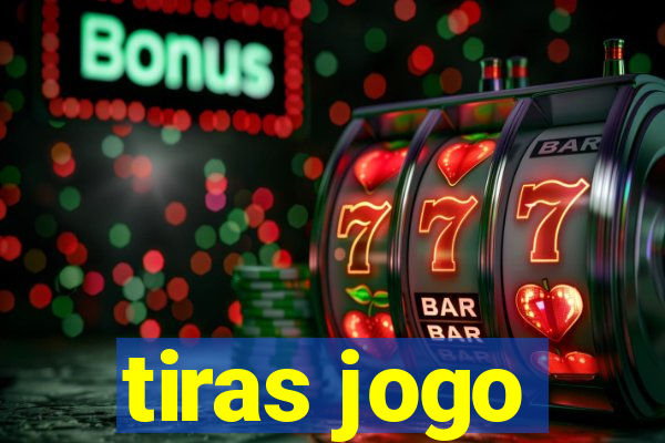 tiras jogo