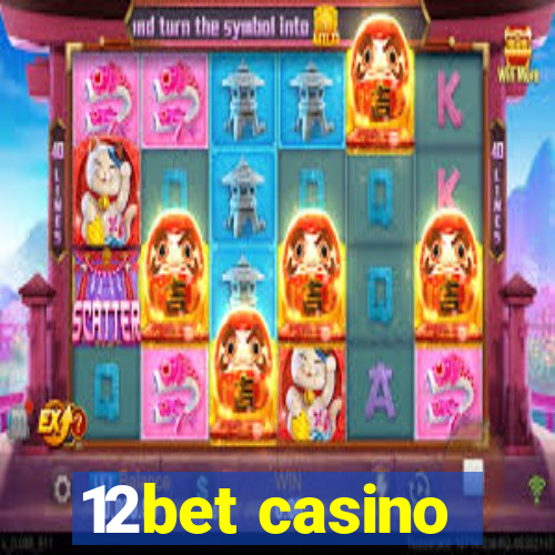 12bet casino