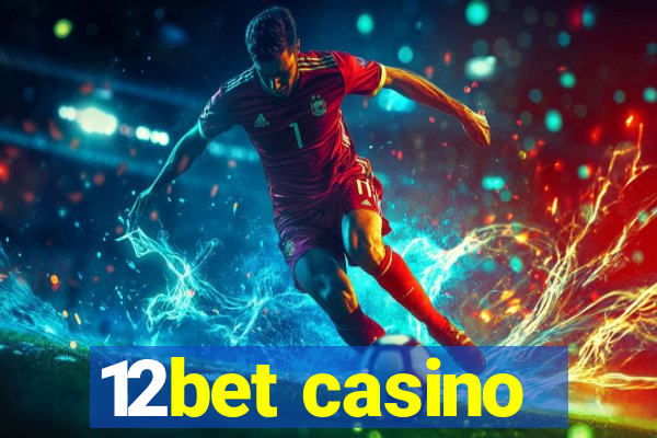 12bet casino