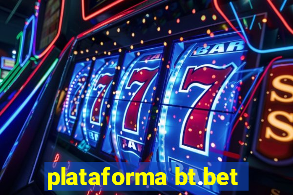 plataforma bt.bet