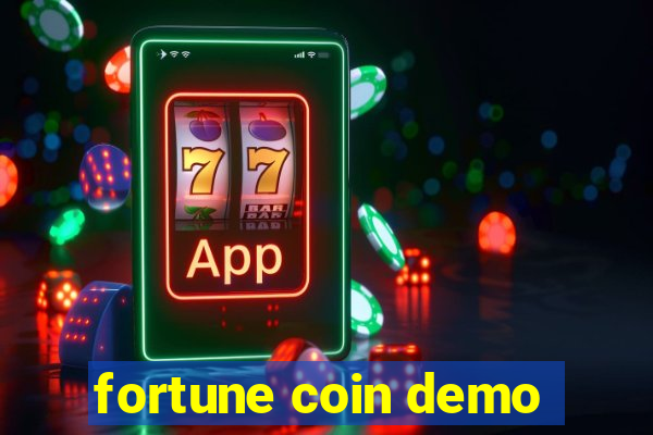 fortune coin demo
