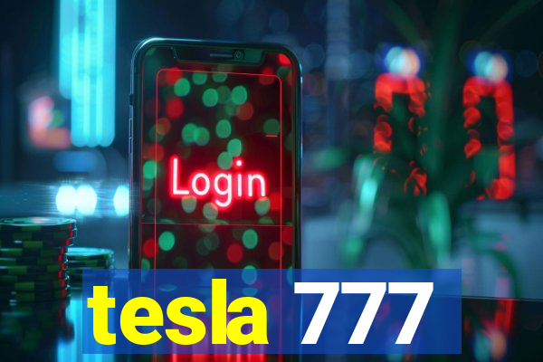 tesla 777