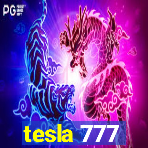 tesla 777
