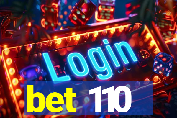 bet 110