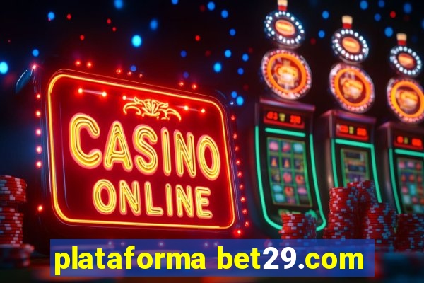 plataforma bet29.com