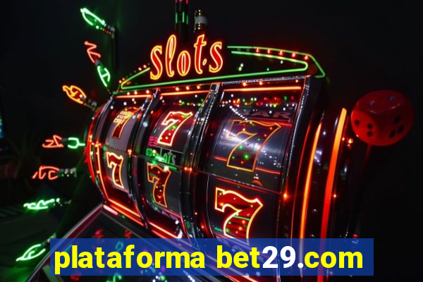 plataforma bet29.com