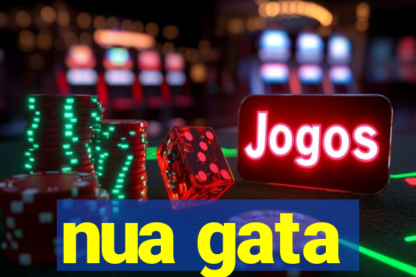 nua gata