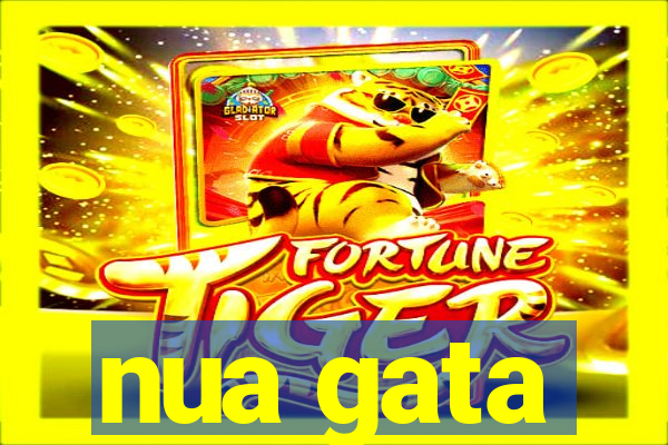 nua gata