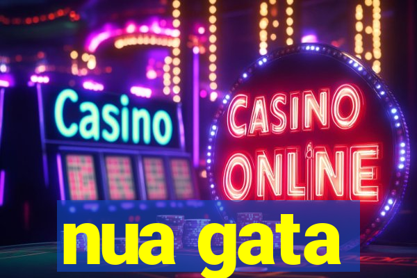 nua gata