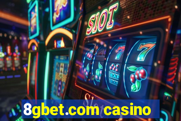 8gbet.com casino