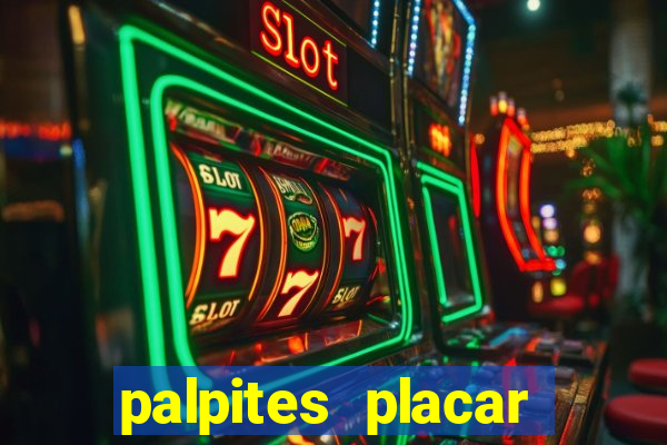 palpites placar exato dos jogos de amanhã