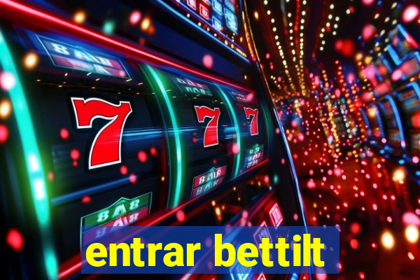 entrar bettilt