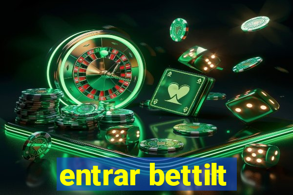 entrar bettilt