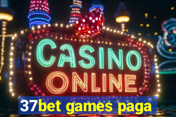 37bet games paga