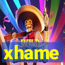 xhame