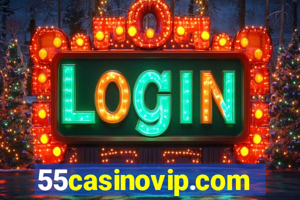 55casinovip.com