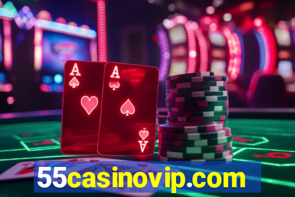 55casinovip.com