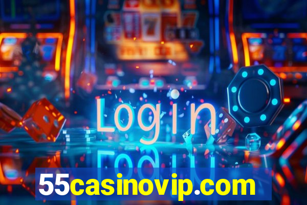 55casinovip.com