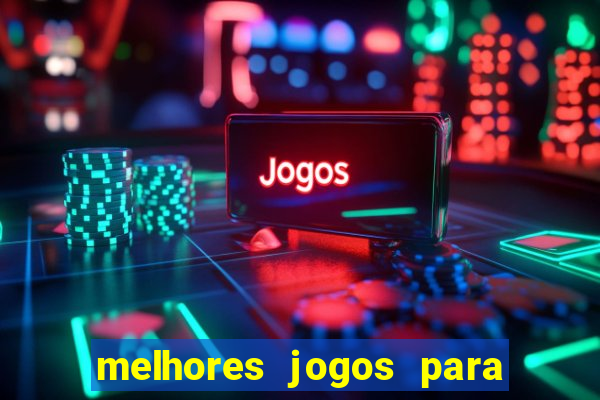 melhores jogos para play store
