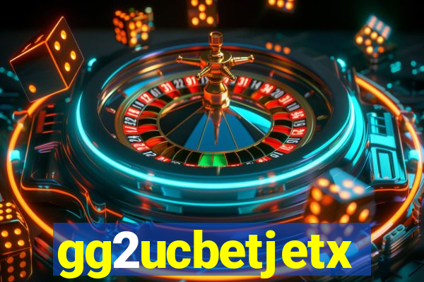gg2ucbetjetx