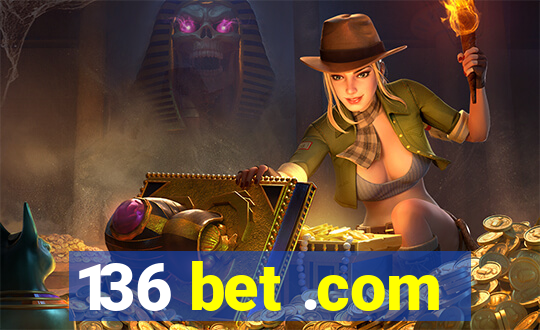 136 bet .com