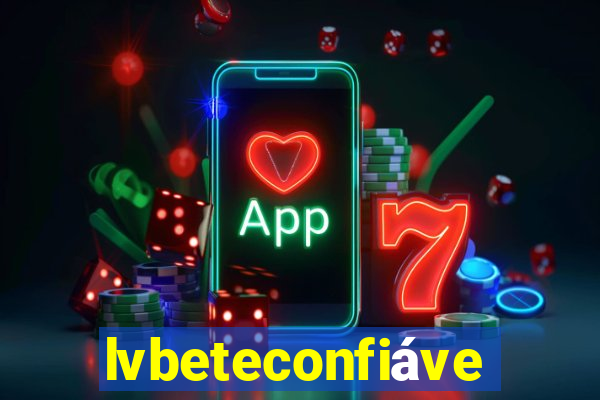 lvbeteconfiável