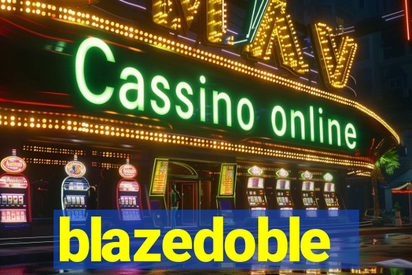 blazedoble