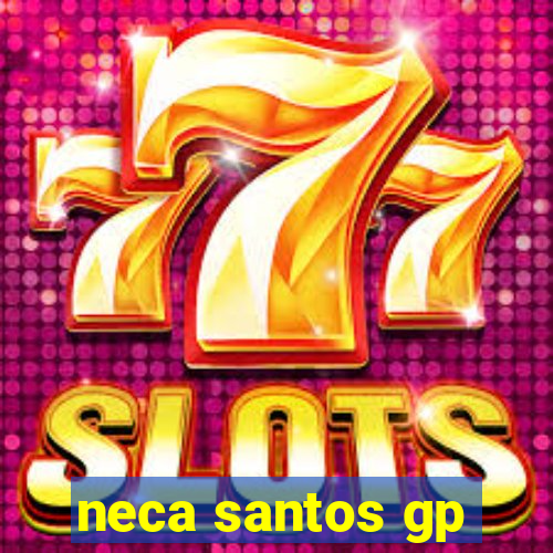 neca santos gp