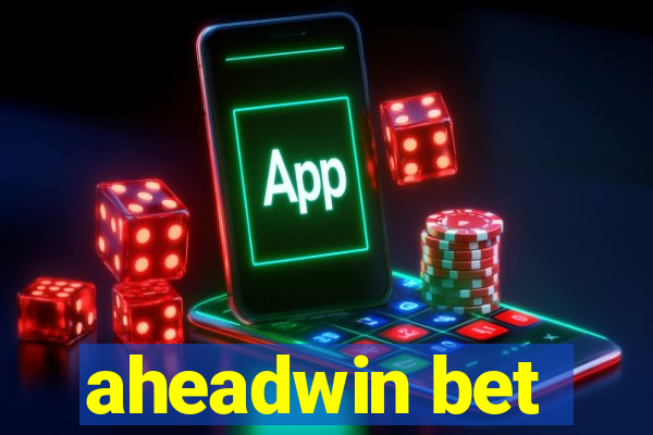 aheadwin bet