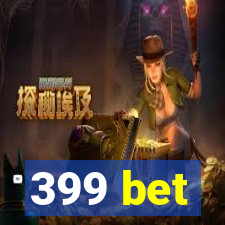 399 bet