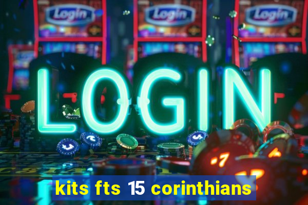 kits fts 15 corinthians