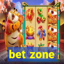 bet zone