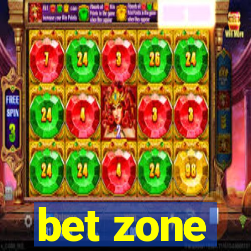 bet zone