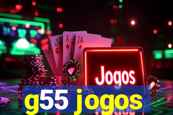 g55 jogos