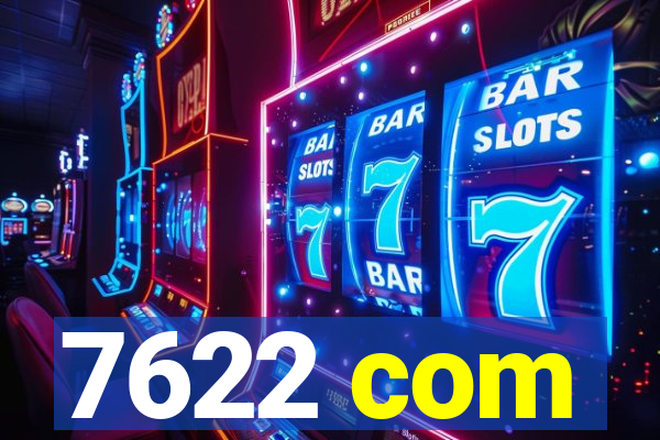 7622 com