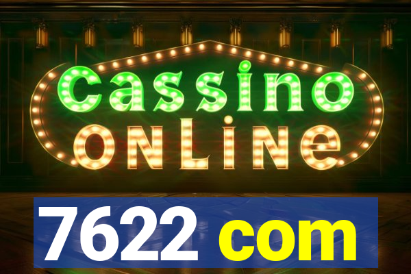 7622 com