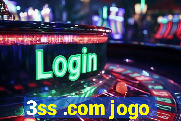 3ss .com jogo