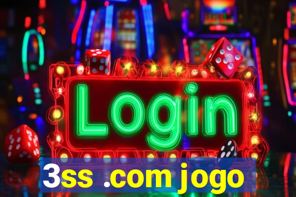 3ss .com jogo