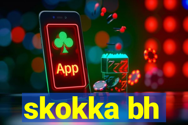 skokka bh